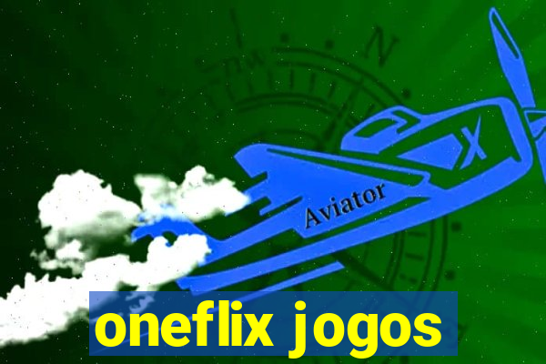 oneflix jogos